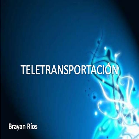 Teletransportacion | PPTX