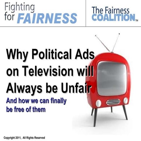 Why Political Ads on TV will always be Unfair