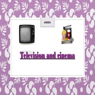 Television and cinema andrea