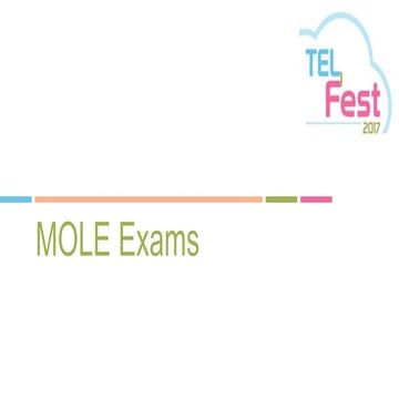 Exams in MOLE - Danny Monaghan, David Markham