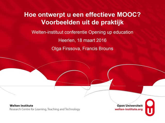 Firssova, Brouns -  Hoe ontwerpt u een effectieve MOOC? Voorbeelden uit de pr...