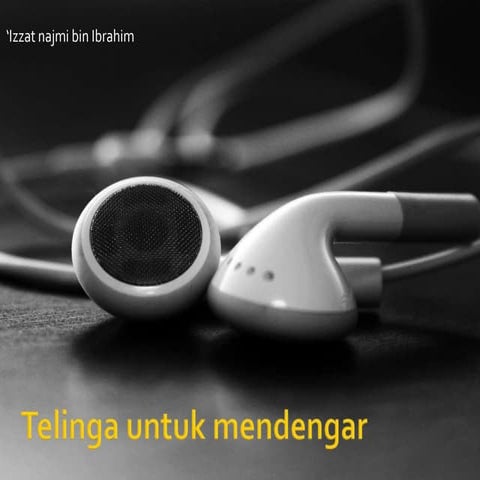 Telinga untuk mendengar