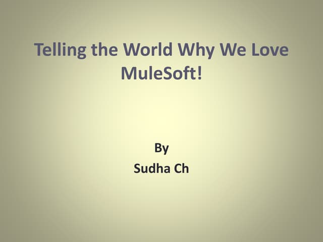 Telling the world why we love mule soft!