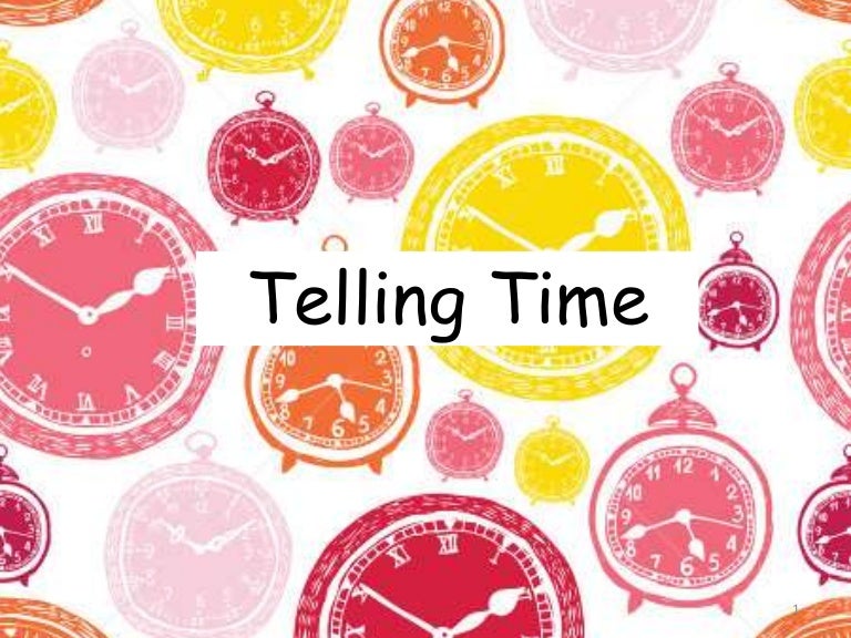 telling time telling time powerpoint