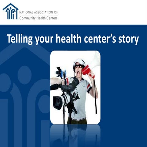 Telling your health center's story