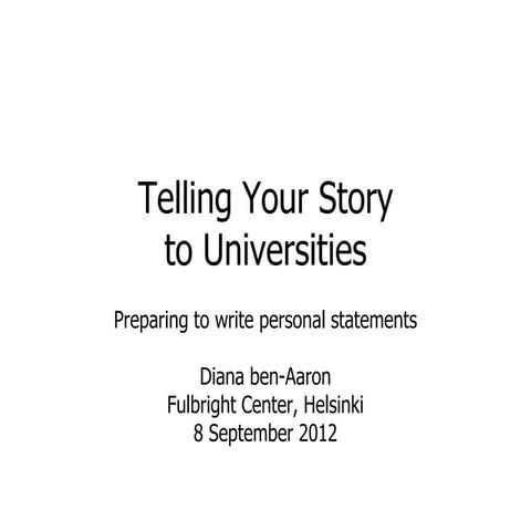Telling Your Story to Universities