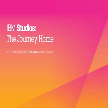 IBM Studios: The Journey Home (Telstra Design Conference 2015)