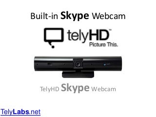 TelyHD Skype webcam