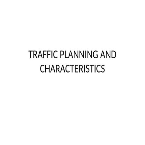 Traffic Engineering and  Management.pptx