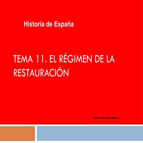 Tema 11. La Restauración