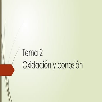 5.2 Oxidaacion proceso del cual se oxidan los metales | PPTX