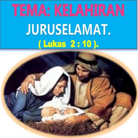 Tema.kelahiran yesus menyempurnakan misi allah.