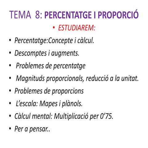 Tema 8: percentages i proporcions