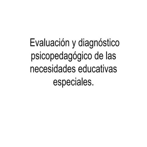 evaluación y necesidades educativas especiales
