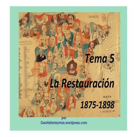 La restauración española 1875-1898. Tema 5