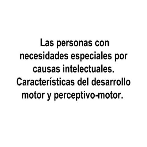 nee por causas intelectuales