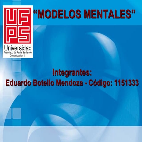 Tema  -  influencia de los modelos mentales..