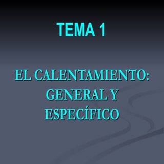Tema 01 Calentamiento General y Esp...