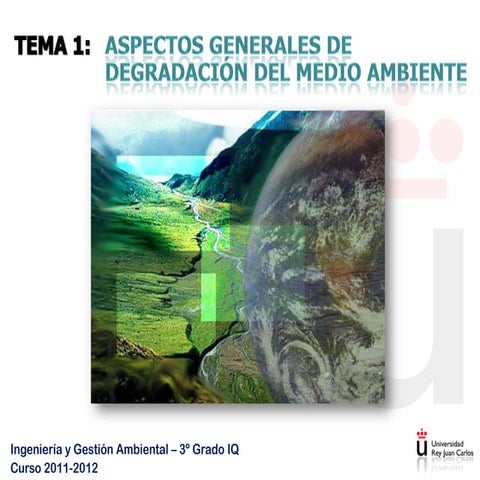 Tema 1. aspectos generales de degradación del medio ambiente | PDF