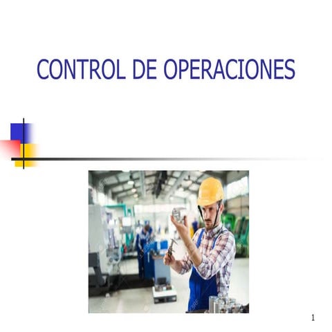 control de operaciones ingenieria industrial | PPT