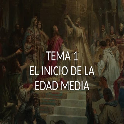 TEMA 1. E l inicio de la Edad Media final.pptx
