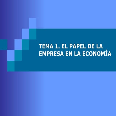El Papel de la Empresa en la Economía | PPT