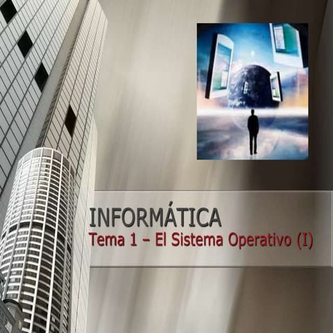 Tema 1 - El sistema operativo