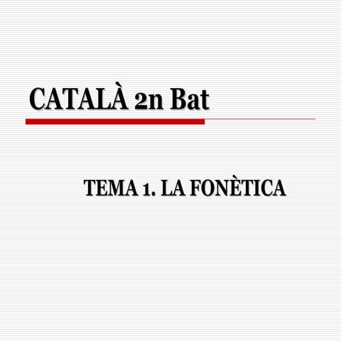 FONÈTICA TEMA 1