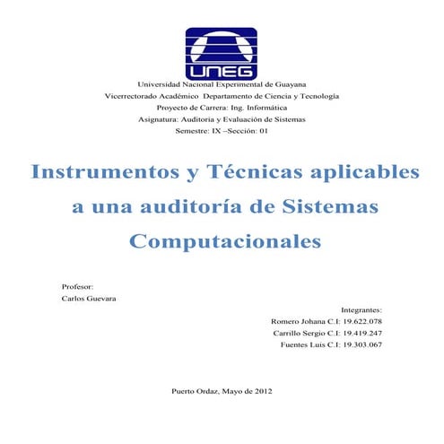 UNEG-AS 2012-Inf10: Instrumentos y técnicas aplicables a la auditoría de sistemas computacionales