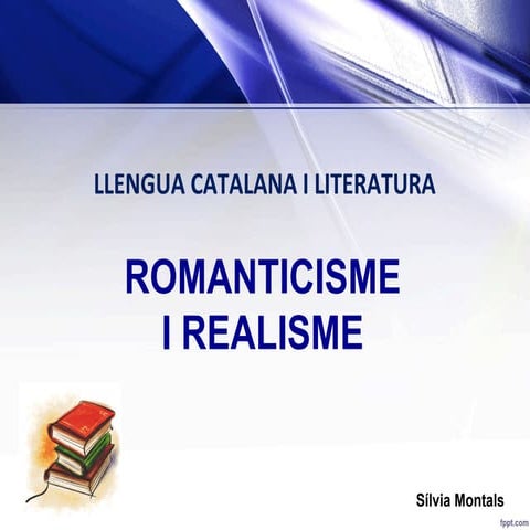 Tema 10. Romanticisme i Realisme