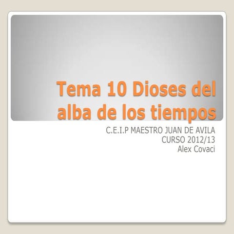 Tema 10 dioses del alba de los tiempos