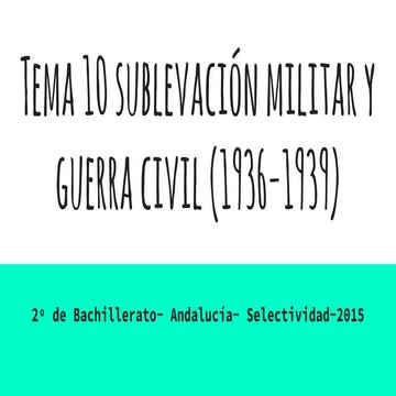 Tema 10 sublevación militar y guerra civil (1936 1939)