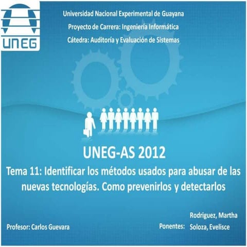 UNEG-AS 2012-Pres11: Métodos usados para abusar de las nuevas tecnologías