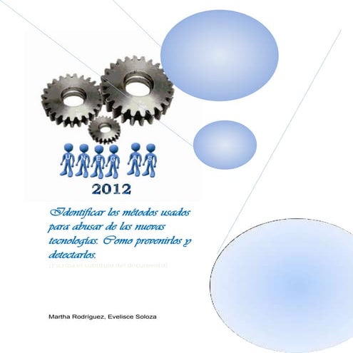 UNEG-AS 2012-Inf11: Métodos usados para abusar de las nuevas tecnologías