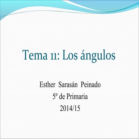 Tema 11: Los ángulos.