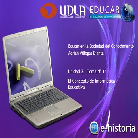 Tema 11 - Unidad 3 - El Concepto de Informática Educativa