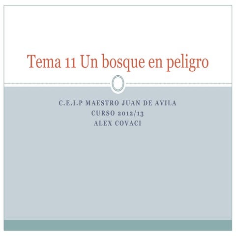 Tema 11 un bosque en peligro