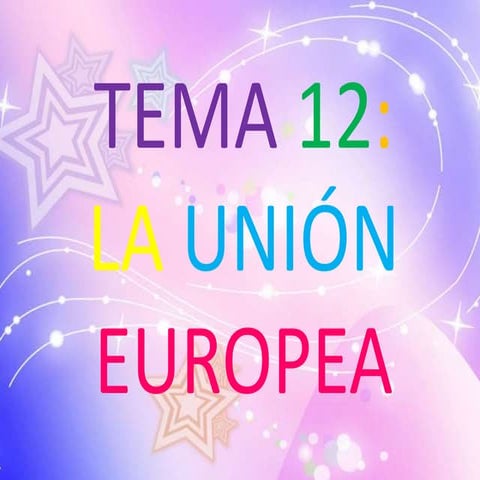 LA UNIÓN EUROPEA. GABRIELA