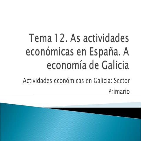 Tema 12. lección 5.1. agricultura en galicia.