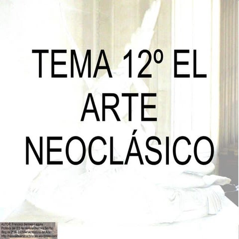 Tema 12º arte neoclásico y Goya