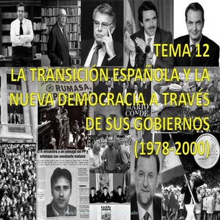 Tema 12 la transición y los gobiern...