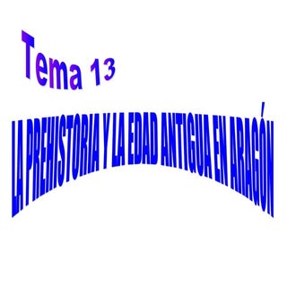 La Prehistoria y la Edad Antigua en...