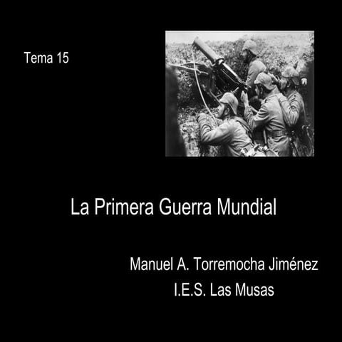 Tema 15. La Primera Guerra Mundial