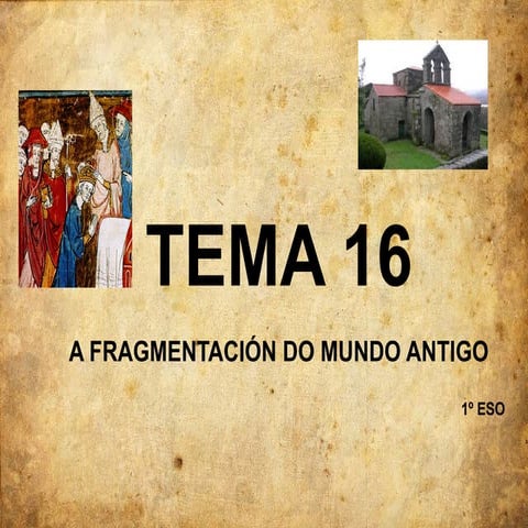 Tema 16 A fragmentación do mundo antigo