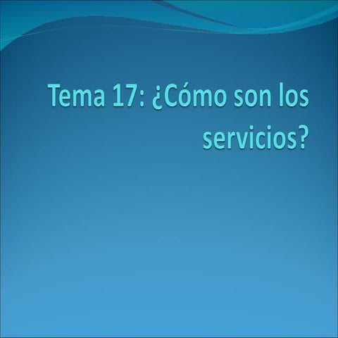 Tema 17 Los servicios
