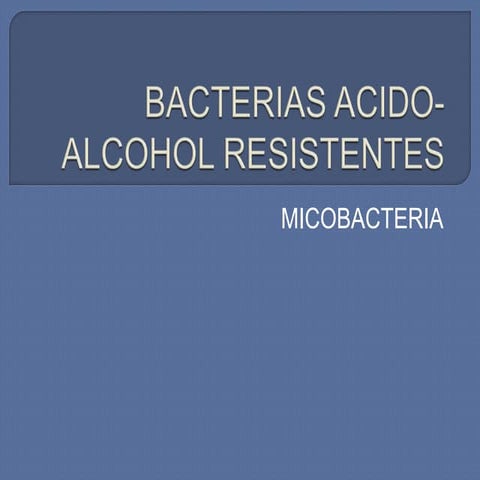 Tema 19 bacterias acido alcohol resistentes