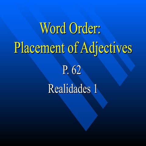 TEMA 1B GRAMMAR ADJECTIVE PLACEMENT