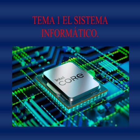 TEMA 1 EL SISTEma informatico gjhgjhgjhh | PDF