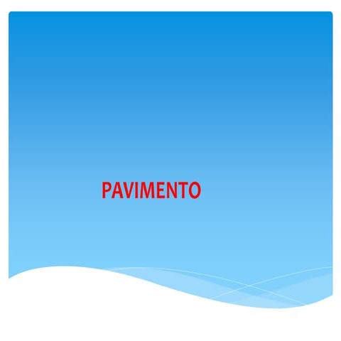 TEMA 1 pavimento.pptx