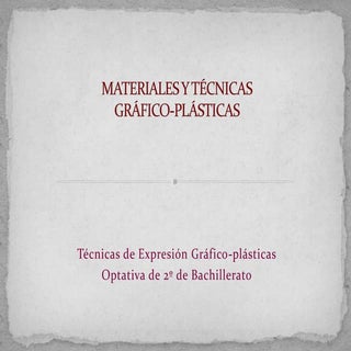 Tema 1 técnicas gráfico plásticas